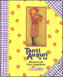 Tanti auguri a te libro di Engelbreit Mary