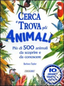 Cerca e trova gli animali libro di Taylor Barbara