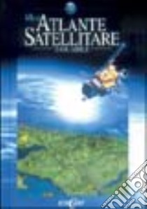 Miniatlante satellitare. Ediz. illustrata libro