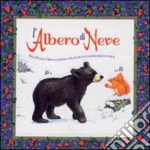 L'albero di neve. Ediz. illustrata libro