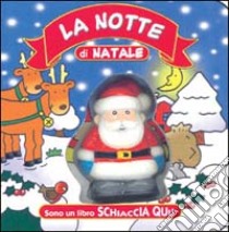 La notte di Natale. Ediz. illustrata libro