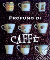 Profumo di caffè libro