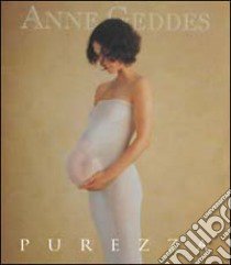 Purezza. Ediz. illustrata libro di Geddes Anne