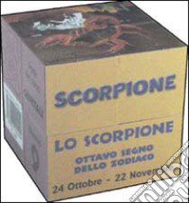 Scorpione. Ediz. illustrata libro