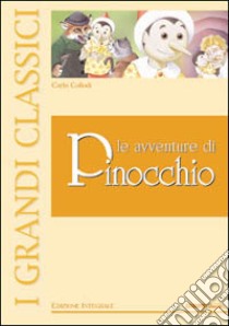 Pinocchio. Ediz. illustrata libro di Collodi Carlo