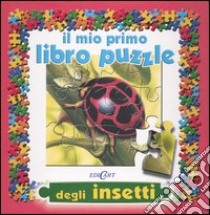 Il mio primo libro puzzle degli insetti libro