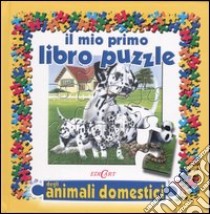 Il mio primo libro puzzle degli animali domestici libro