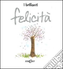 Felicità libro di Brown Pam