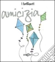 Amicizia libro