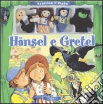 Hänsel e Gretel. Ediz. illustrata. Con gadget libro