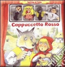 Cappuccetto Rosso. Ediz. illustrata. Con gadget libro