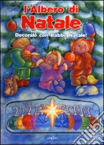 L'albero di Natale. Decoralo con Babbo Natale! Libro pop-up. Ediz. illustrata libro di Pachela Gzes