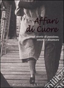 Affari di cuore libro di Gressor Megan - Cook Kerry