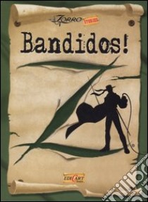 Bandidos! Ediz. illustrata libro di De Marchi Marchetto