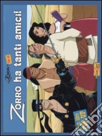 Zorro ha tanti amici! libro