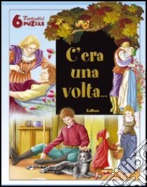 C'era una volta. Ediz. illustrata. Con gadget libro