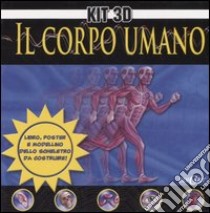 Il corpo umano. Con gadget libro di Graham Ian