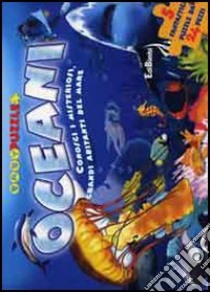 Oceani. Ediz. illustrata. Con 5 puzzle libro