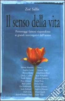 Il senso della vita libro di Sallis Zoë