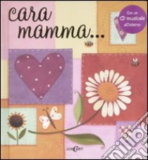 Cara mamma... Con CD Audio libro di McDonald Brigitte