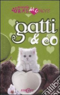 Gatti & co. Ediz. illustrata libro