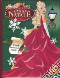 Barbie e il canto di Natale. Libro puzzle. Ediz. illustrata libro