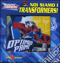 Noi siamo i Transformers! Libro puzzle. Ediz. illustrata libro