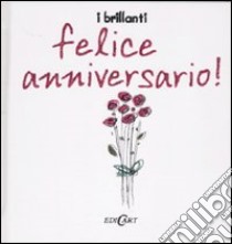 Felice anniversario! libro