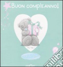 Buon compleanno! Ediz. illustrata libro