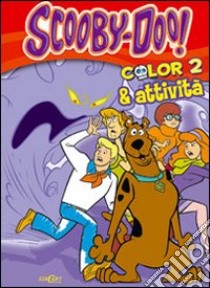 Color & attività. Scooby-Doo! (2) libro