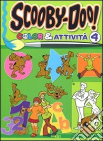 Color & attività. Scooby-Doo! (4) libro