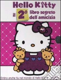 Il secondo libro segreto dell'amicizia. Hello Kitty libro