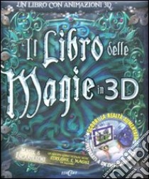 Il libro delle magie in 3D. Ediz. illustrata. Con CD-ROM libro di Pipe Jim