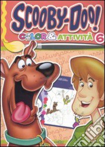 Color & attività. Scooby-Doo! (6) libro