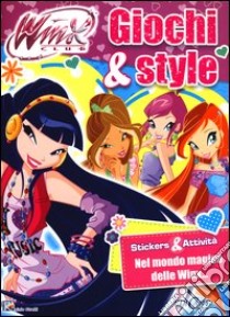 Giochi & style. Winx club. Con adesivi. Ediz. illustrata libro di Straffi Iginio