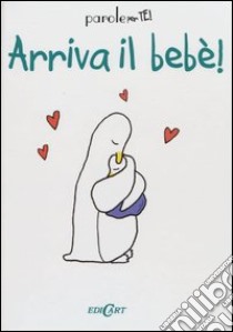 Arriva il bebè! Ediz. illustrata libro di Kempe Jenny