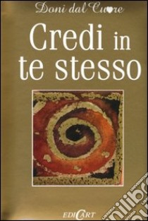 Credi in te stesso libro di Hexley Helen