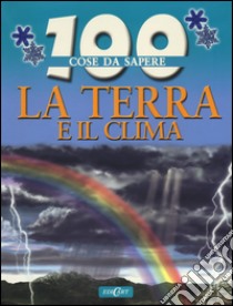 La Terra e clima libro di Oliver Clare