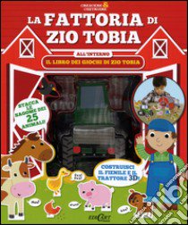 La fattoria di zio Tobia. Crescere & costruire. Ediz. illustrata. Con gadget libro