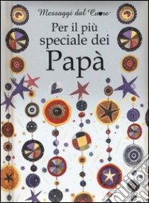 Per il più speciale dei papà libro di Exley Helen