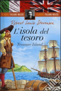 L'isola del tesoro-Treasure island. Ediz. bilingue libro di Stevenson Robert Louis