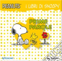 Prime parole. I libri di Snoopy. Peanuts. Ediz. a colori libro di Schulz