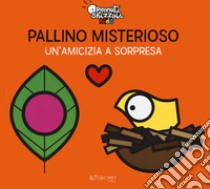 Pallino misterioso. Un'amicizia a sorpresa. Pennuti skizzati kids. Ediz. a colori libro di Grassi Clara