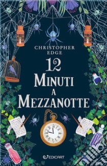 12 minuti a mezzanotte libro di Edge Christopher