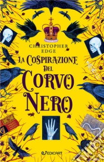 La cospirazione del corvo nero libro di Edge Christopher