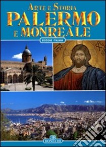 Palermo e Monreale libro di Fabbri Patrizia