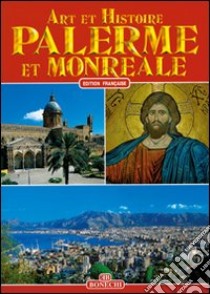 Palermo e Monreale. Ediz. francese libro di Fabbri Patrizia
