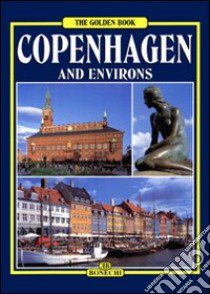 Copenhagen e i suoi dintorni. Ediz. inglese libro di Fabbri Patrizia