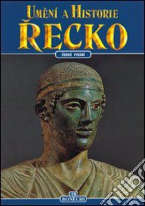 Grecia. Ediz. ceca libro di Iozzo Mario; Borghesi Federica; Magnelli Adalberto