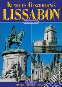 Lisbona. Ediz. olandese libro di Ferreira Emilia; Cabello Jorge